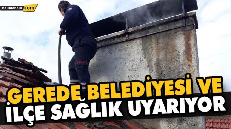 GEREDE BELEDİYESİ VE İLÇE SAĞLIK UYARIYOR