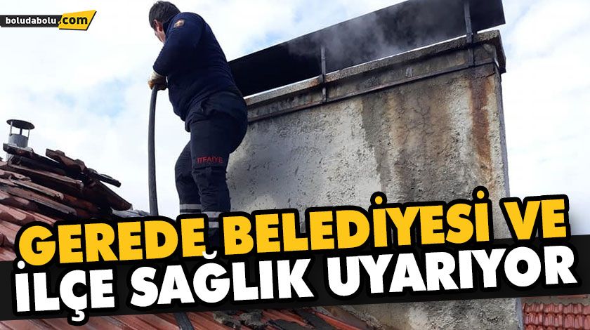 GEREDE BELEDİYESİ VE İLÇE SAĞLIK UYARIYOR GEREDE BELEDİYESİ VE İLÇE SAĞLIK UYARIYOR