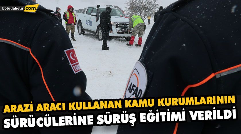 ARAZİ ARACI KULLANAN KAMU KURUMLARININ SÜRÜCÜLERİNE SÜRÜŞ EĞİTİMİ VERİLDİ ARAZİ ARACI KULLANAN KAMU KURUMLARININ SÜRÜCÜLERİNE SÜRÜŞ EĞİTİMİ VERİLDİ