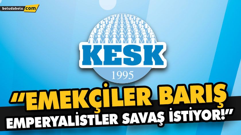 “SAVAŞA DERHAL SON VERİLMELİ” “SAVAŞA DERHAL SON VERİLMELİ”