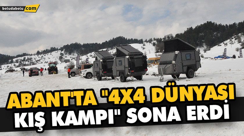 ABANT’TA “4X4 DÜNYASI KIŞ KAMPI” SONA ERDİ ABANT’TA “4X4 DÜNYASI KIŞ KAMPI” SONA ERDİ