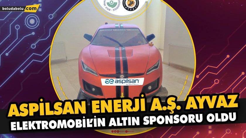 ASPİLSAN ENERJİ A.Ş. AYVAZ ELEKTROMOBİL’İN ALTIN SPONSORU OLDU ASPİLSAN ENERJİ A.Ş. AYVAZ ELEKTROMOBİL’İN ALTIN SPONSORU OLDU
