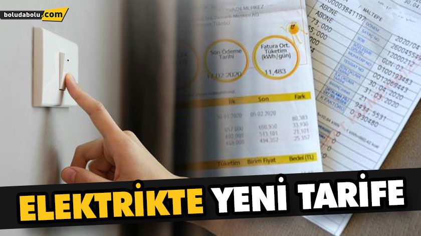 ELEKTRİKTE YENİ TARİFE ELEKTRİKTE YENİ TARİFE