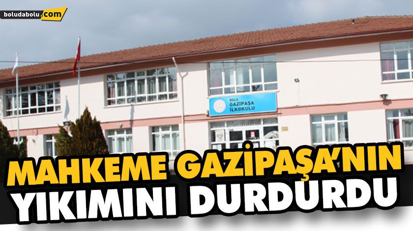 MAHKEME GAZİPAŞA’NIN YIKIMINI DURDURDU MAHKEME GAZİPAŞA’NIN YIKIMINI DURDURDU