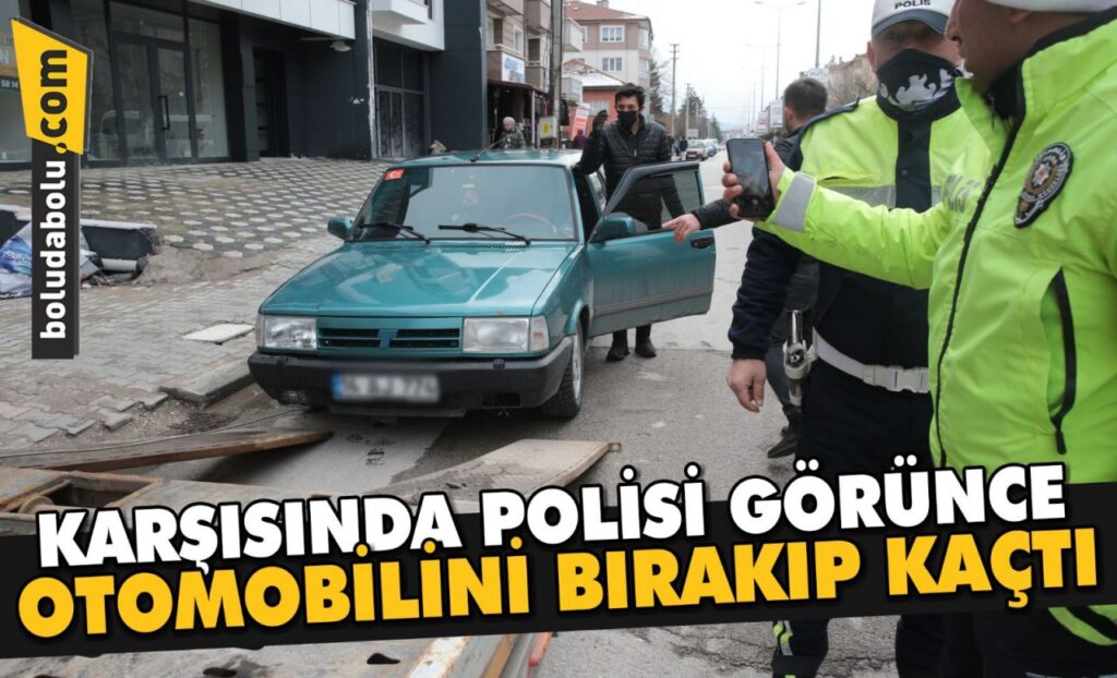 Karşısında polisi görünce otomobilini bırakıp kaçtı Karşısında polisi görünce otomobilini bırakıp kaçtı