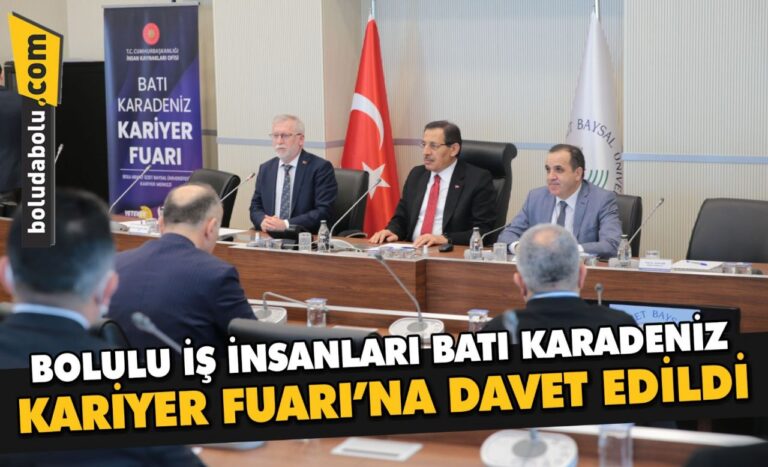 Bolulu iş insanları Batı Karadeniz Kariyer Fuarı’na davet edildi