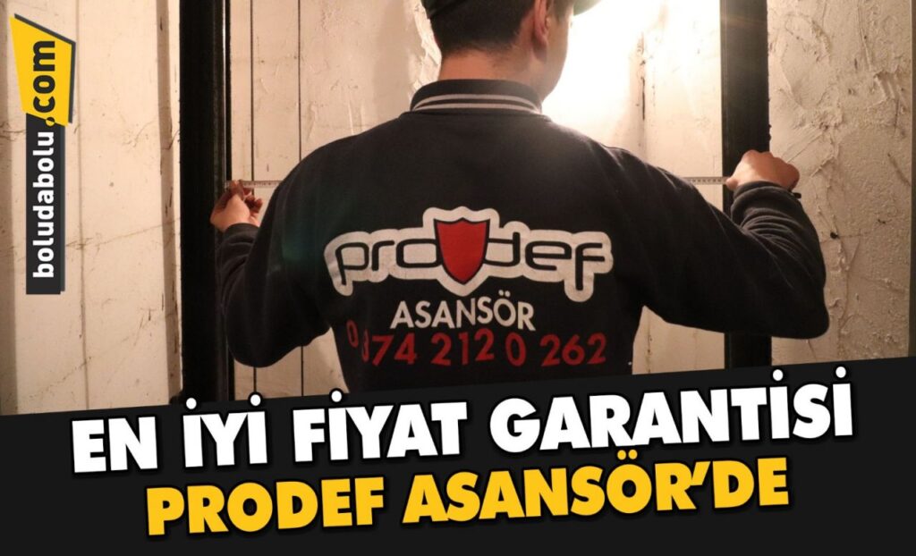 YÜKSELEN GÜVEN; PRODEF ASANSÖR YÜKSELEN GÜVEN; PRODEF ASANSÖR