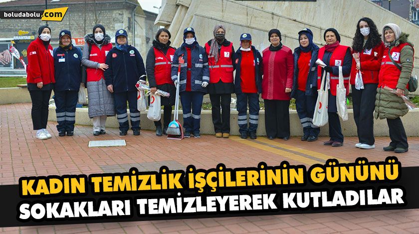 KADIN TEMİZLİK İŞÇİLERİNİN GÜNÜNÜ SOKAKLARI TEMİZLEYEREK KUTLADILAR KADIN TEMİZLİK İŞÇİLERİNİN GÜNÜNÜ SOKAKLARI TEMİZLEYEREK KUTLADILAR