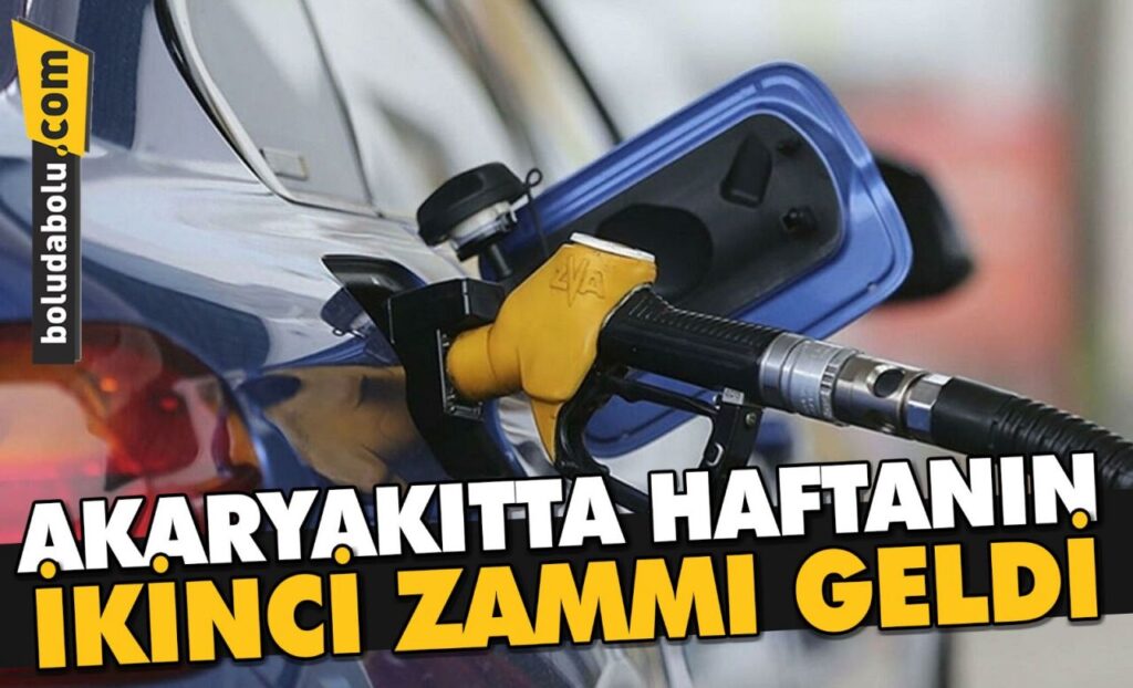 AKARYAKITTA HAFTANIN İKİNCİ ZAMMI GELDİ AKARYAKITTA HAFTANIN İKİNCİ ZAMMI GELDİ