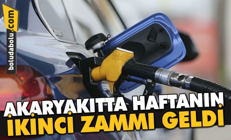 AKARYAKITTA HAFTANIN İKİNCİ ZAMMI GELDİ