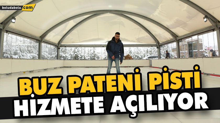 BUZ PATENİ PİSTİ HİZMETE AÇILIYOR BUZ PATENİ PİSTİ HİZMETE AÇILIYOR