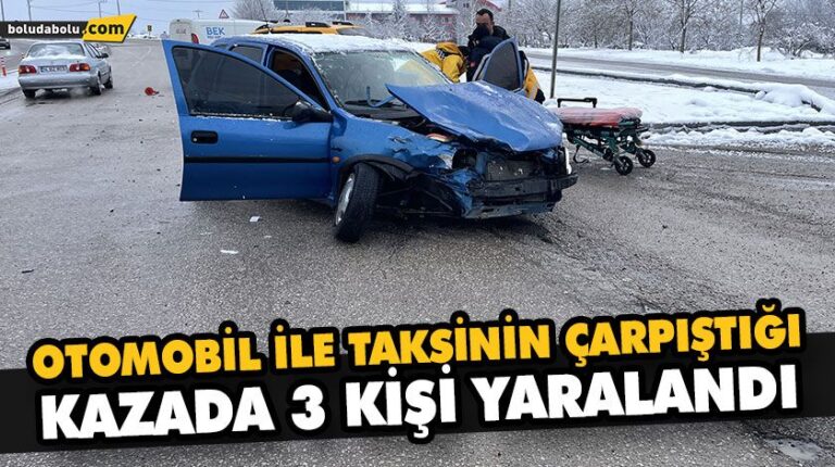 OTOMOBİL İLE TAKSİNİN ÇARPIŞTIĞI KAZADA 3 KİŞİ YARALANDI
