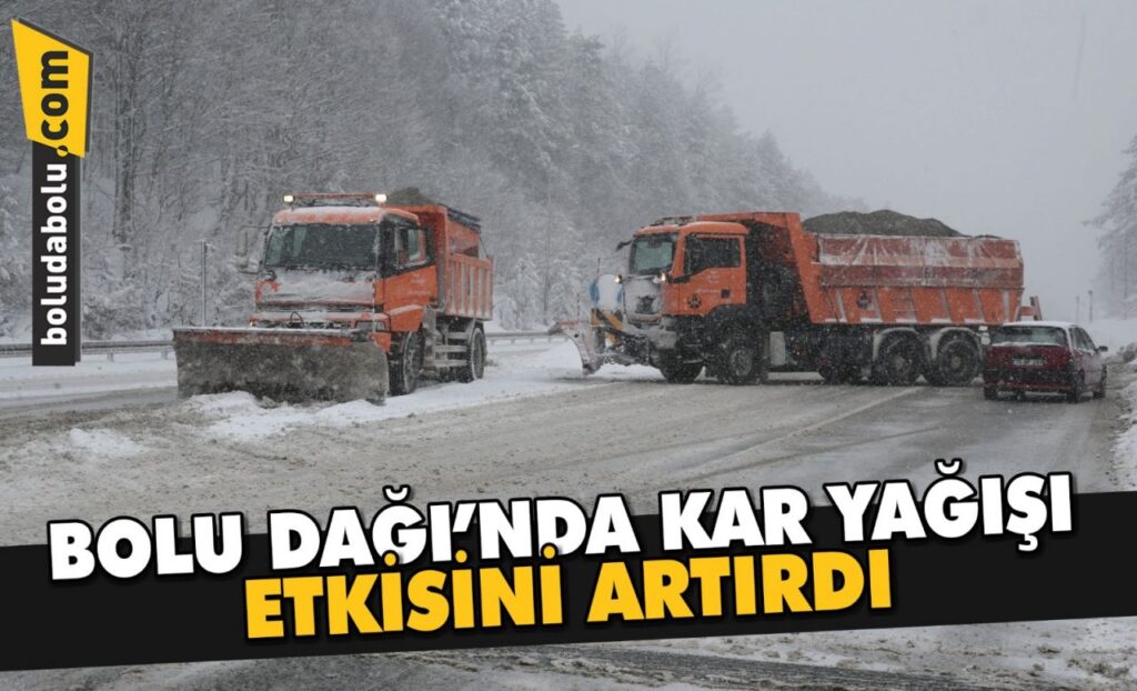 Bolu Dağı’nda kar yağışı etkisini artırdı Bolu Dağı’nda kar yağışı etkisini artırdı