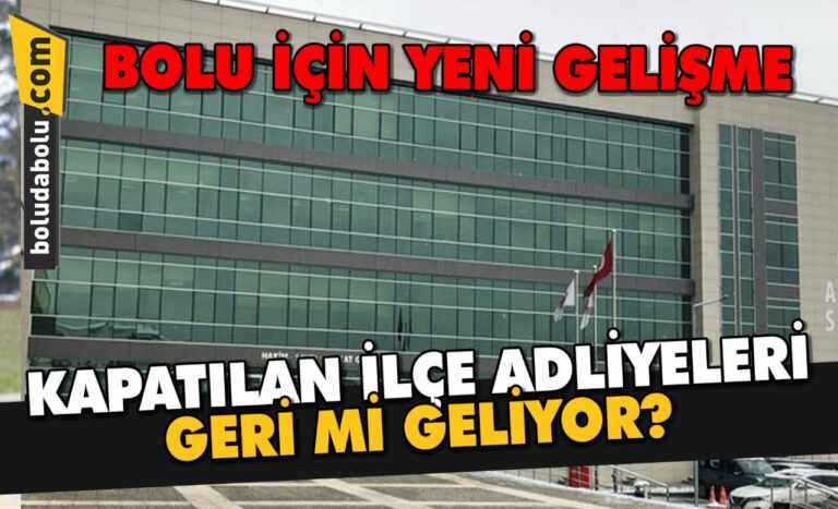 İLÇE ADLİYELERİ İÇİN YENİ GELİŞME