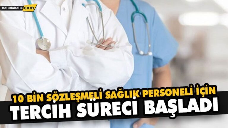 10 BİN SÖZLEŞMELİ SAĞLIK PERSONELİ İÇİN TERCİH SÜRECİ BAŞLADI