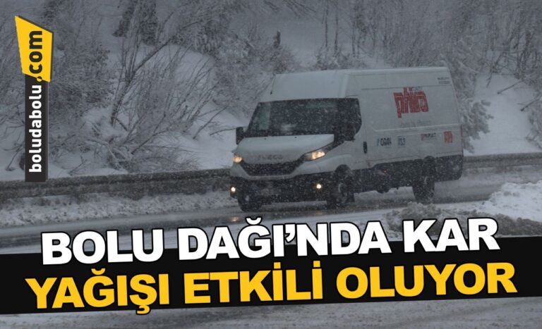 Bolu’da kar yağışı etkili oluyor