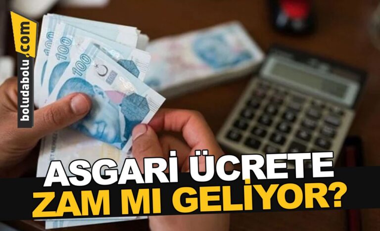 ASGARİ ÜCRETE ZAM MI GELİYOR?