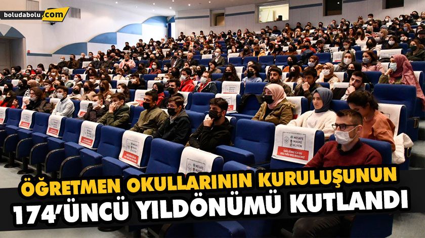 ÖĞRETMEN OKULLARININ KURULUŞUNUN 174’ÜNCÜ YILDÖNÜMÜ KUTLANDI ÖĞRETMEN OKULLARININ KURULUŞUNUN 174’ÜNCÜ YILDÖNÜMÜ KUTLANDI