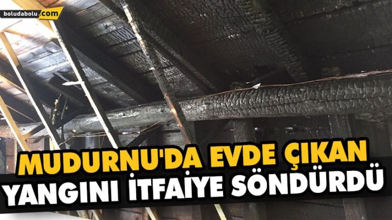 Mudurnu’da evde çıkan yangını itfaiye söndürdü