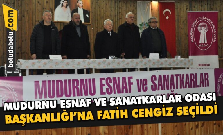 Mudurnu Esnaf ve Sanatkarlar Odası Başkanlığı’na Fatih Cengiz seçildi.