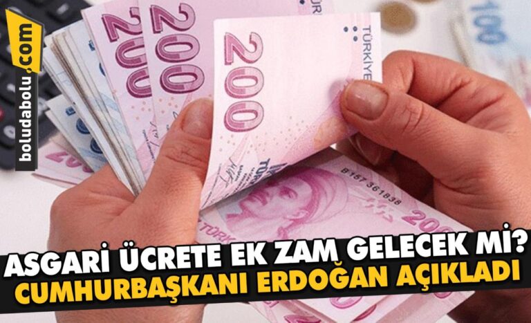 ERDOĞAN’DAN ASGARİ ÜCRET AÇIKLAMASI