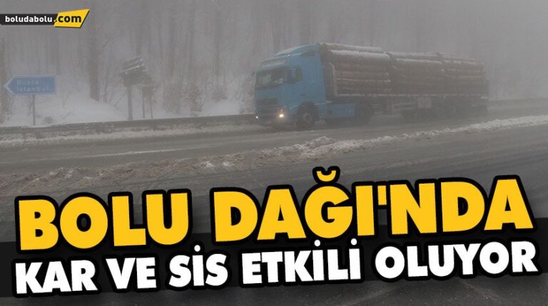 BOLU DAĞI’NDA KAR VE SİS ETKİLİ OLUYOR