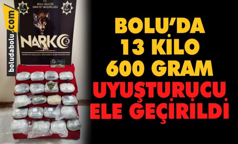 Bolu’da 13 kilo 650 gram uyuşturucu ele geçirildi