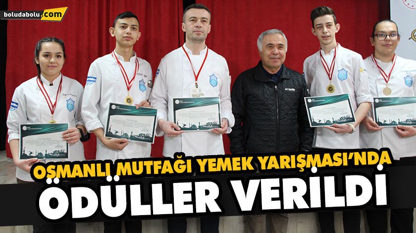OSMANLI MUTFAĞI YEMEK YARIŞMASI’NDA ÖDÜLLER VERİLDİ OSMANLI MUTFAĞI YEMEK YARIŞMASI’NDA ÖDÜLLER VERİLDİ