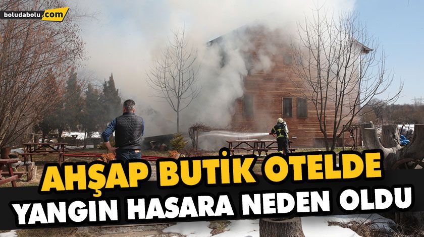 AHŞAP BUTİK OTELDE ÇIKAN YANGIN HASARA NEDEN OLDU AHŞAP BUTİK OTELDE ÇIKAN YANGIN HASARA NEDEN OLDU