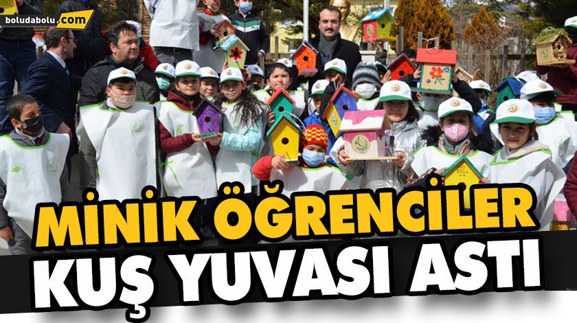 MİNİK ÖĞRENCİLER KUŞ YUVASI ASTI MİNİK ÖĞRENCİLER KUŞ YUVASI ASTI