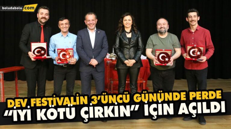 DEV FESTİVALİN 3’ÜNCÜ GÜNÜNDE PERDE “İYİ KÖTÜ ÇİRKİN” İÇİN AÇILDI
