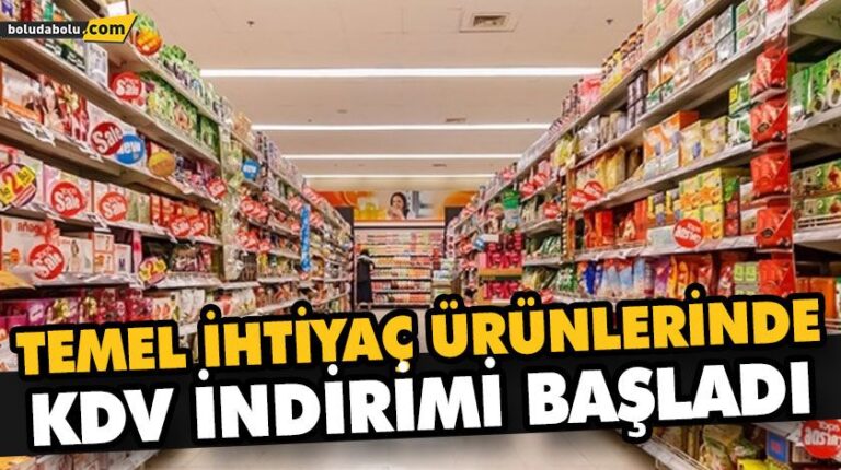 TEMEL İHTİYAÇ ÜRÜNLERİNDE KDV İNDİRİMİ BAŞLADI