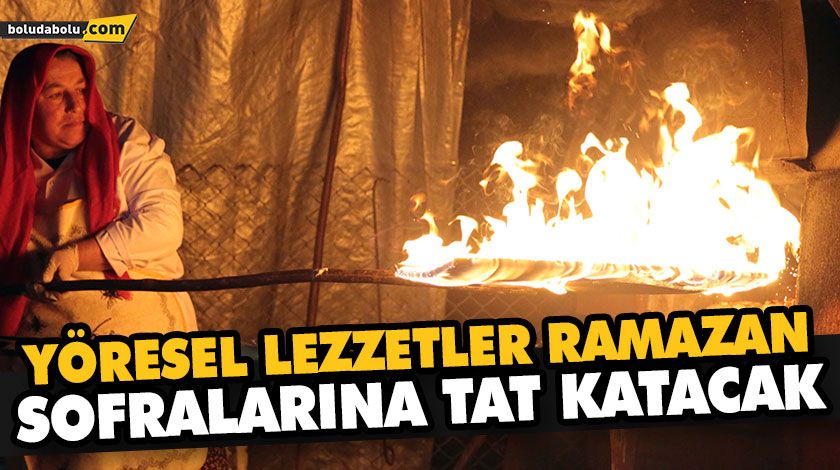 KÖYLÜ KADINLARIN HAZIRLADIĞI YÖRESEL LEZZETLER RAMAZAN SOFRALARINA TAT KATACAK KÖYLÜ KADINLARIN HAZIRLADIĞI YÖRESEL LEZZETLER RAMAZAN SOFRALARINA TAT KATACAK