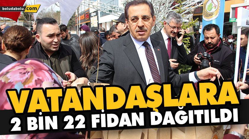 VATANDAŞLARA 2 BİN 22 FİDAN DAĞITILDI VATANDAŞLARA 2 BİN 22 FİDAN DAĞITILDI