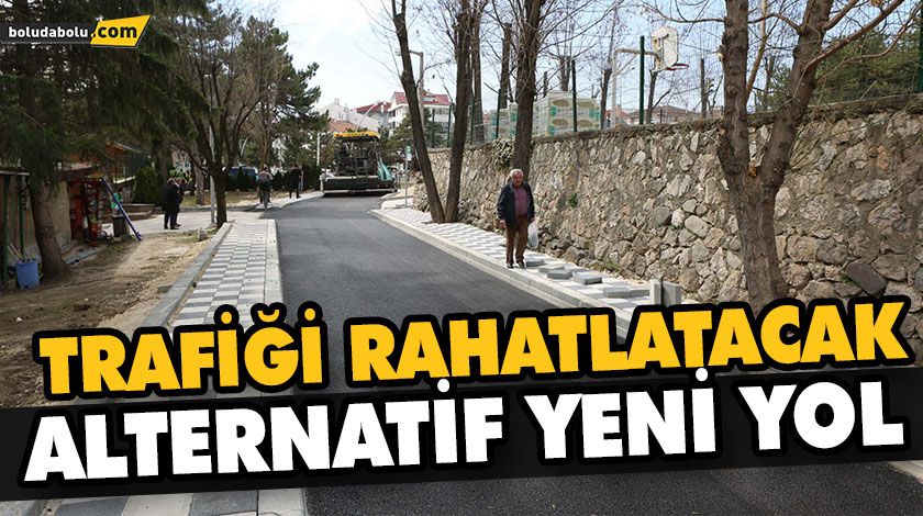 TABAKLAR MAHALLESİ’NE TRAFİĞİ RAHATLATACAK ALTERNATİF YENİ YOL TABAKLAR MAHALLESİ’NE TRAFİĞİ RAHATLATACAK ALTERNATİF YENİ YOL