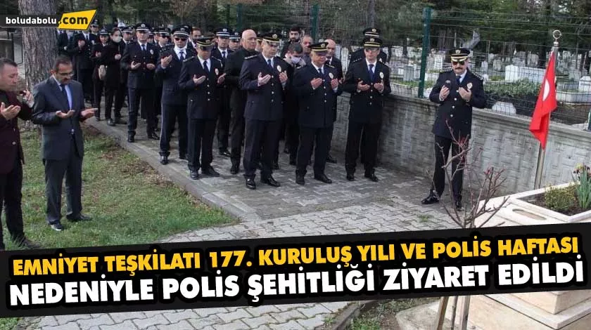 EMNİYET TEŞKİLATI 177. KURULUŞ YILI VE POLİS HAFTASI NEDENİYLE POLİS ŞEHİTLİĞİ ZİYARET EDİLDİ EMNİYET TEŞKİLATI 177. KURULUŞ YILI VE POLİS HAFTASI NEDENİYLE POLİS ŞEHİTLİĞİ ZİYARET EDİLDİ