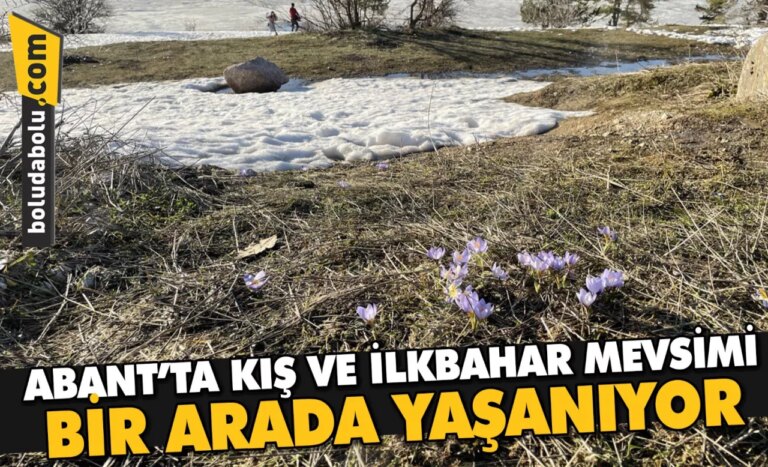 Abant’ta kış ve ilkbahar bir arada yaşanıyor