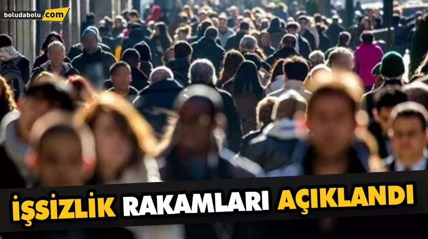 İŞSİZLİK RAKAMLARI AÇIKLANDI İŞSİZLİK RAKAMLARI AÇIKLANDI