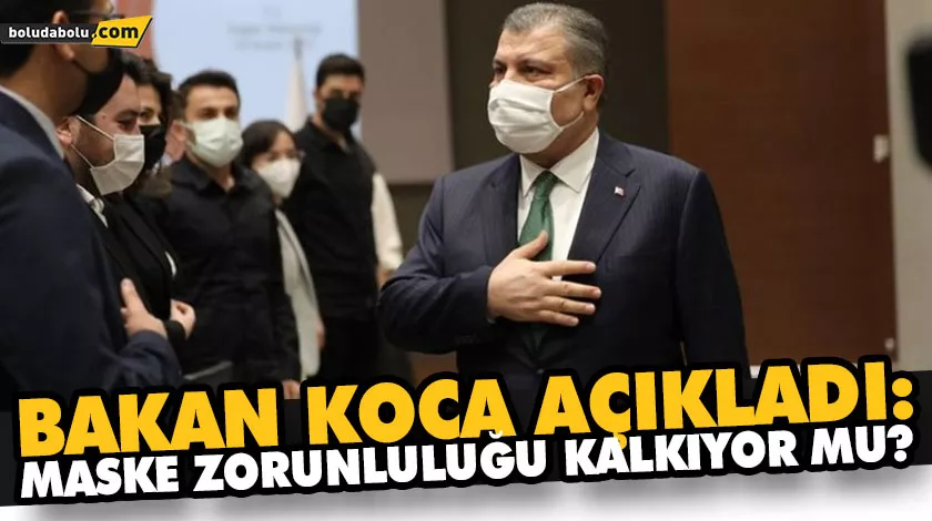 BAKAN KOCA AÇIKLADI: MASKE ZORUNLULUĞU KALKIYOR MU? BAKAN KOCA AÇIKLADI: MASKE ZORUNLULUĞU KALKIYOR MU?