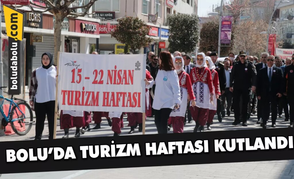 Bolu’da Turizm Haftası kutlandı Bolu’da Turizm Haftası kutlandı