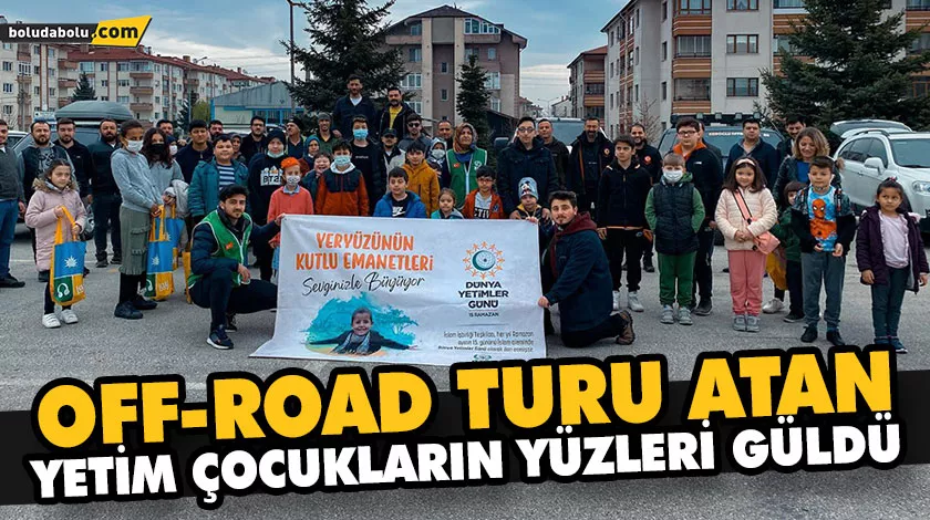 OFFROAD TURU ATAN YETİM ÇOCUKLARIN YÜZLERİ GÜLDÜ OFFROAD TURU ATAN YETİM ÇOCUKLARIN YÜZLERİ GÜLDÜ