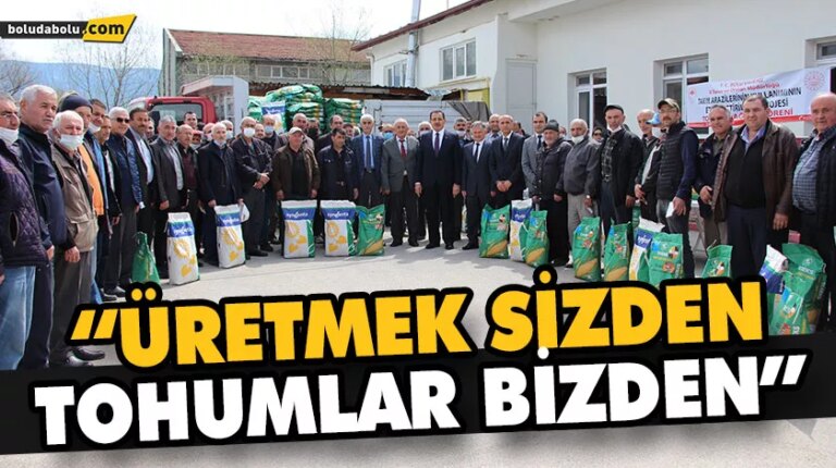 “ÜRETMEK SİZDEN TOHUMLAR BİZDEN”