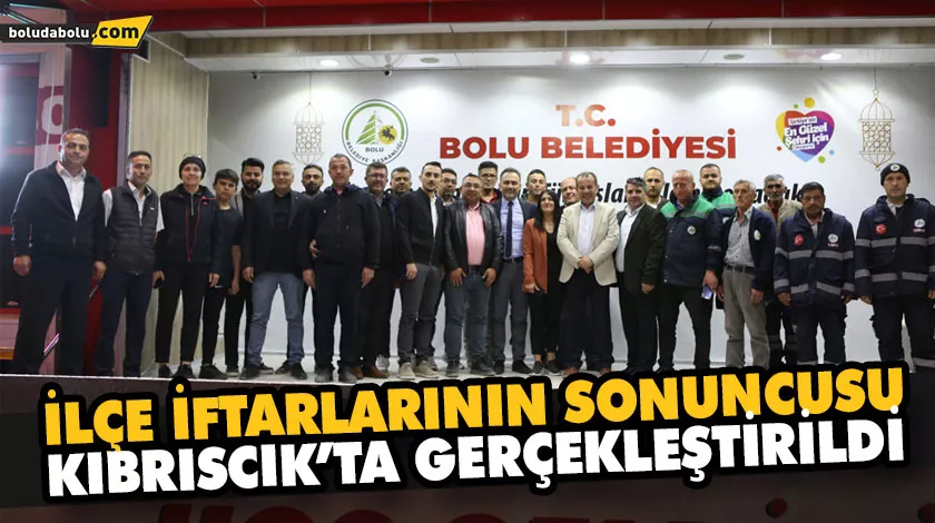 İLÇE İFTARLARININ SONUNCUSU KIBRISCIK’TA GERÇEKLEŞTİRİLDİ İLÇE İFTARLARININ SONUNCUSU KIBRISCIK’TA GERÇEKLEŞTİRİLDİ