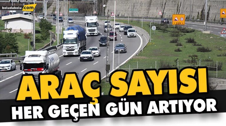 BOLU’DA TOPLAM ARAÇ SAYISI 122 BİN 88’E ULAŞTI