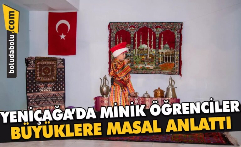 Yeniçağa’da minik öğrenciler büyüklere masal anlattı
