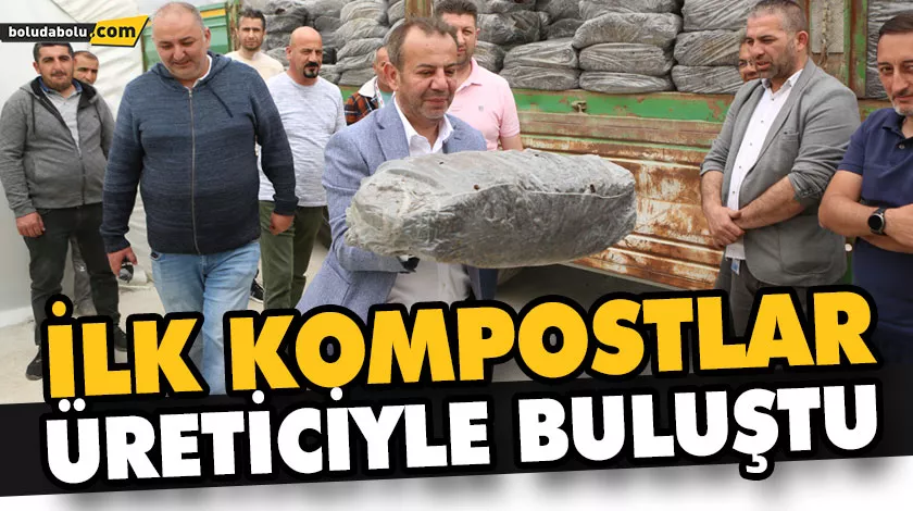 İLK KOMPOSTLAR ÜRETİCİYLE BULUŞTU İLK KOMPOSTLAR ÜRETİCİYLE BULUŞTU