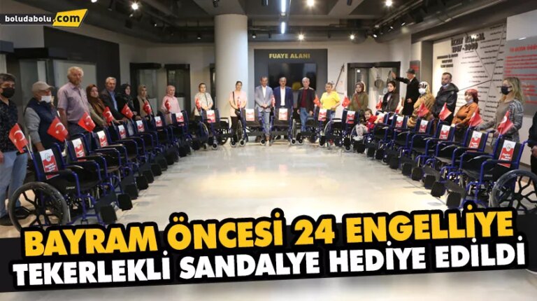 BAYRAM ÖNCESİ 24 ENGELLİYE TEKERLEKLİ SANDALYE HEDİYE EDİLDİ