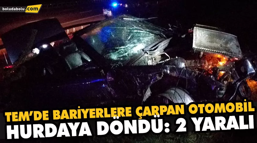 TEM’DE BARİYERLERE ÇARPAN OTOMOBİL HURDAYA DÖNDÜ: 2 YARALI TEM’DE BARİYERLERE ÇARPAN OTOMOBİL HURDAYA DÖNDÜ: 2 YARALI