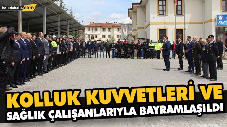 KOLLUK KUVVETLERİ VE SAĞLIK ÇALIŞANLARIYLA BAYRAMLAŞILDI