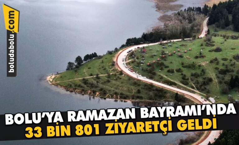 Bolu’ya Ramazan Bayramı’nda 33 bin 801 ziyaretçi geldi